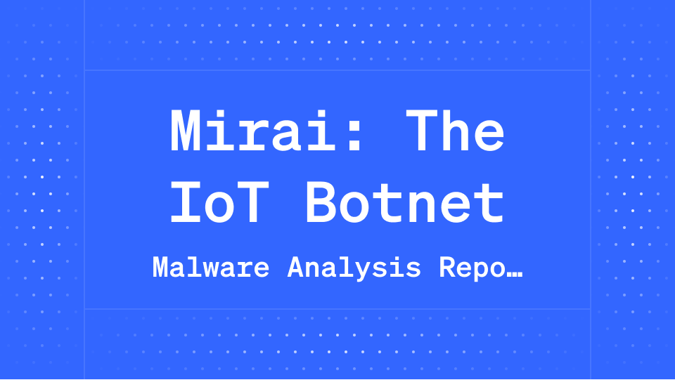 Mirai: The IoT Botnet