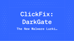 ClickFix: DarkGate