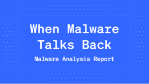 When Malware Talks Back