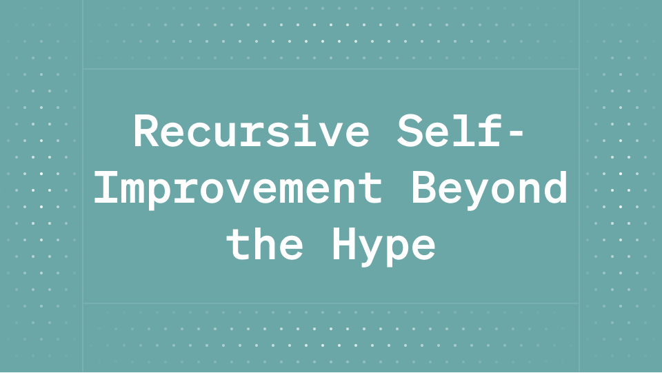 Recursive Self-Improvement Beyond the Hype